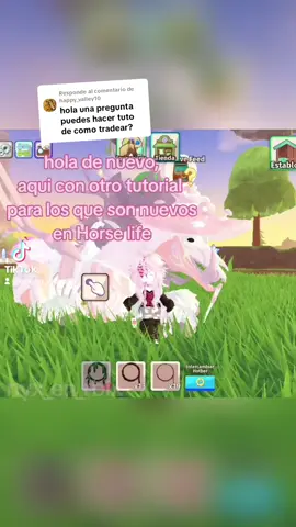 Respuesta a @happy_valley10  por si eres alguien nuevo, y no sabes donde ni como tradear, no te preocupes yo te enseño 💆‍♀️ #juego #fypシ #horselife #parati #roblox #tutorial 