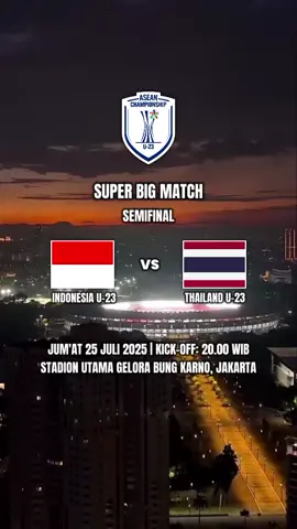 𝐒𝐄𝐌𝐈𝐅𝐈𝐍𝐀𝐋‼️Timnas Indonesia Akan menghadapi Thailand di Semifinal! 👀 SEMIFINAL AFF U23 CHAMPIONSHIP 2025 INDONESIA U23 VS THAILAND U23 #masukberanda #foryoupage  #timnasindonesia #timnas  #kitagaruda #garudacalling  #timnasday #gbk #jakarta  #foryou #jadwalbola #fyp  #affu23championship2025  #xybca #indonesia #thailand 
