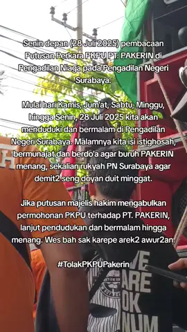 #demo #demoburuh #buruhPAKERIN #PAKAERIN #Mojokerto #Surabaya #Jatim #JawaTimur #TolakPKPUPakerin #pengadilan #PNSurabaya #niaga #PKPU #Pailit #berjuang #perjuangan #lawan #menang #kerjalayak #upahlayak #solidaritas #FSPMI #KSPI #viral #fyp 