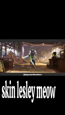 skin Lesley meow #MLBBALLSTAR #MLBBDinoPlanet #MLBBMysticMeow 