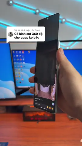 Trả lời @Oanh kính cường lực chống nhìn trộm 360 độ cho oppo nè mấy chế #fuki40 