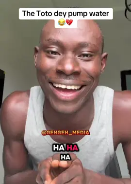 E dey pump water😂💔 #fyp #gehgeh #gehgeh_media @GehGeh @𝐀𝐁𝐈𝐎𝐃𝐔𝐍🦍 