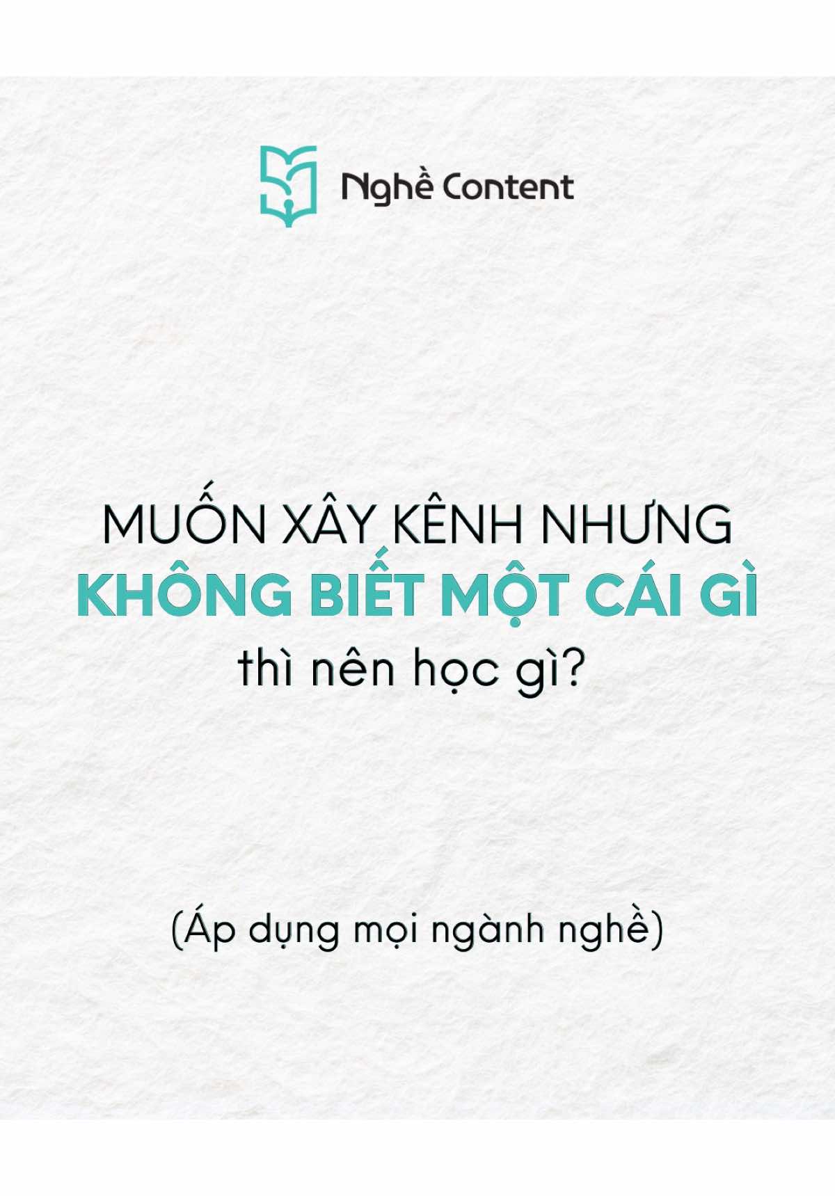 Muốn xây kênh nhưng mà không biết gì thì phải làm gì. Đố các sốp bíc luôn #nvnm #nghecontent #contentviral #xuhuong 