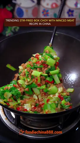 Trending stir-fried bok choy with minced meat recipe in China. Do u want to try? #Recipe #cooking #chinesefood #bokchoy #vegetables 