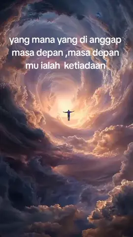 sebenarnya masa depan ialah ketiadaan 
