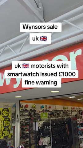 Wynsors sale #uk motorists with smartwatches issued £1,000 fine warning #viral #fyp #uk🇬🇧 #💖 