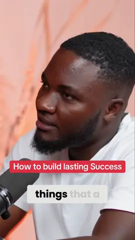 How to build lasting success 