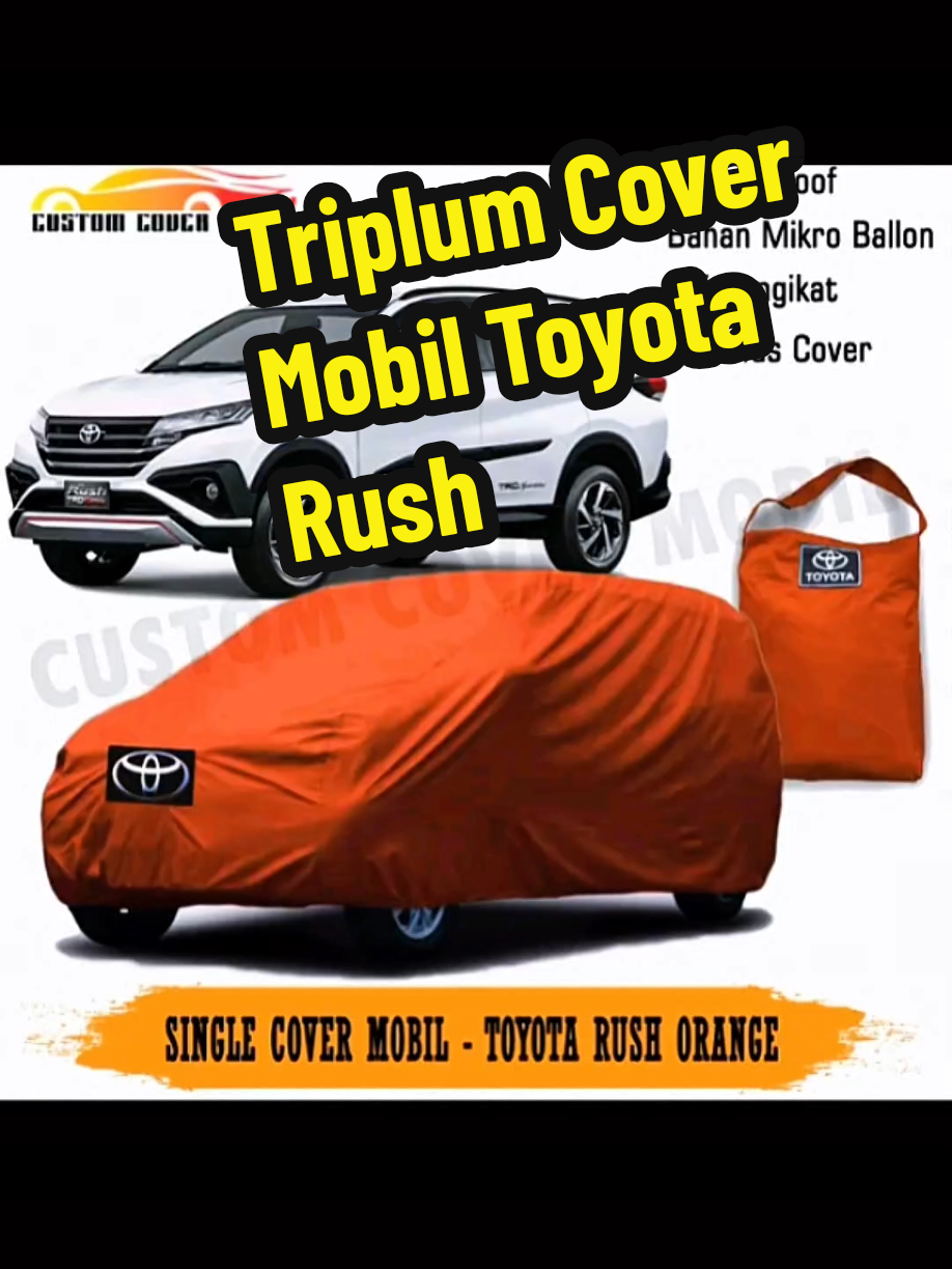 Triplum Cover Mobil Toyota Rush ‎#covermobil #sarungmobil #carcoverpremium #aksesorismobil #antiair #antiuv #tiktokotomotif #covermobilrush   #sarungmobilrush   #variasimobil #covermobilpremium #covermobilmurah #viral #fyp #foryou 