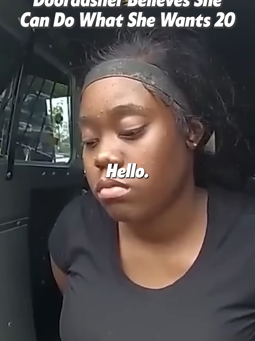 Doordasher Believes She Can Do What She Wants. Part 1. Full clip on Police Cam Now