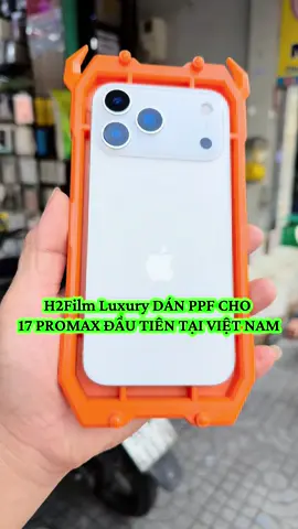 Dán ppf cho 17promax đầu tiên tại Việt nam #h2shop #h2film_luxury #h2film #ppf #17promax 