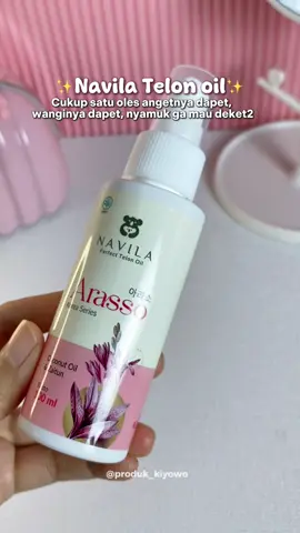 Triple fungsi dalam sekali oles #navila #navilatelonoil #navilacare #minyaktelon #minyaktelonwangi #telonoil #babyoil #parfumbayi 