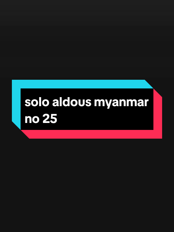 သင်တန်းတစ်ဖက်နဲ့soloဆော့ပီးယူခဲ့တာ #aldous #aldousmlbb #mlbb #mobilelegendsbangbang #myanmartiktok🇲🇲🇲🇲 #fyp 