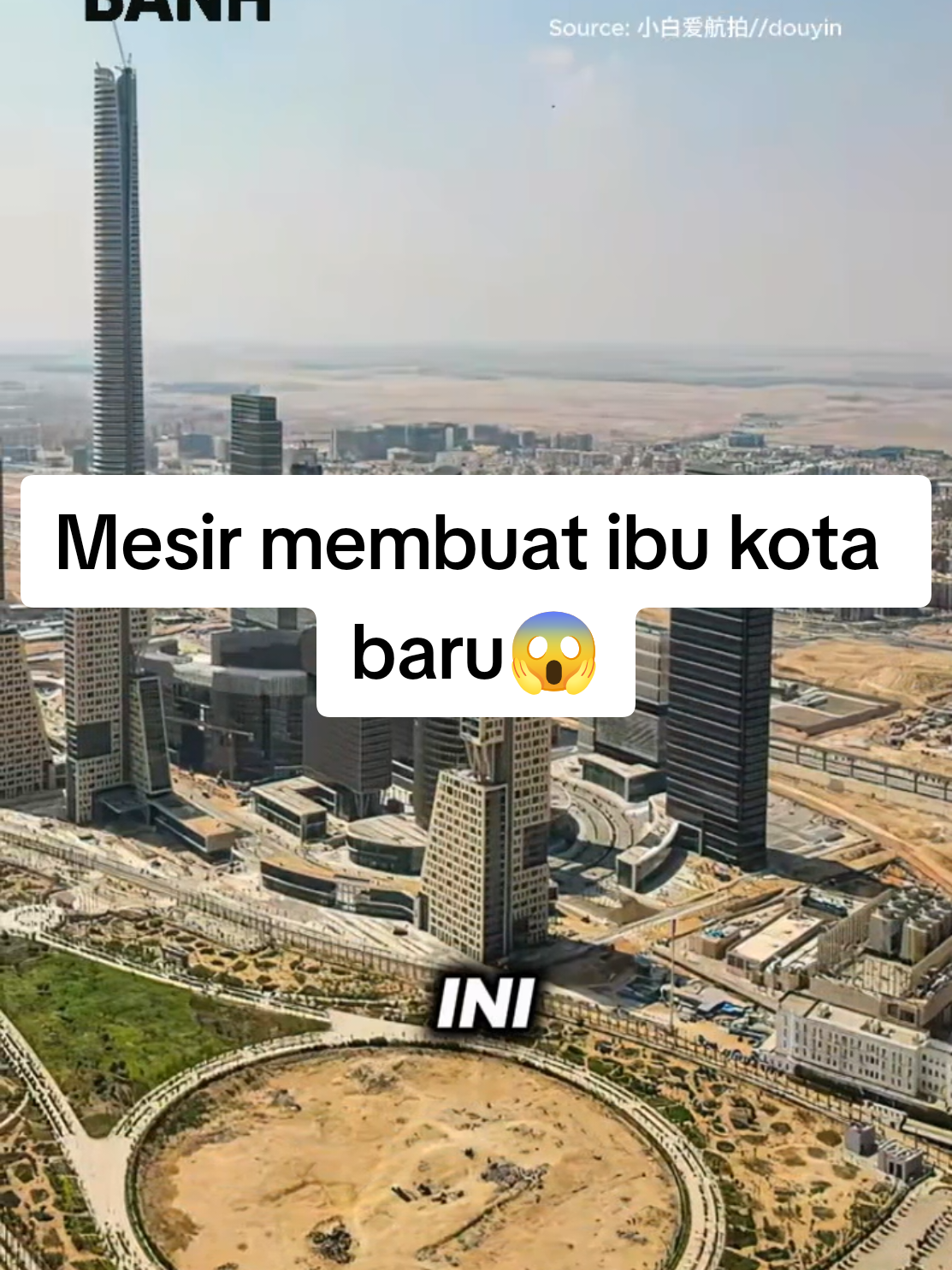 Mesir membuat ibu kota baru😱 #tiktokviral #tiktoktrend #tiktokf #fyp #tiktokindonesia #infomenarik #faktamenarik #tahukahkamu #kontenedukasi #belajarasik #pengetahuanumum #fyp #foryou #viral #trending #explore #videoviral #kontenviral