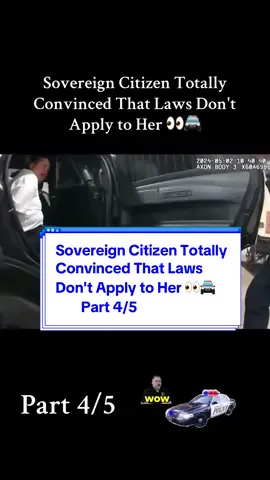 Sovereign Citizen Totally Convinced That Laws Don't Apply to Her 👀🚔 Part 4/5  #policeofficer  #policebodycam  #underarrest  #bodycam  #cops #police  #trafficstop  #policeoftiktok  #law #fyp 