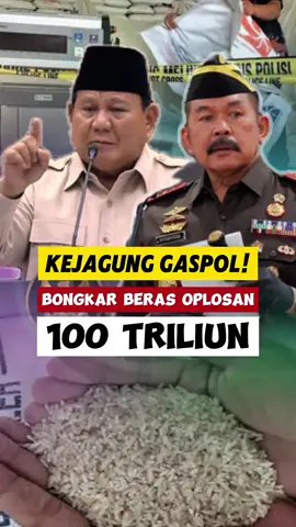 Kejagung Gaspol! Bongkar Beras Oplosan 100 Triliun ‎#sikatberasoplosan ‎#HukumHumanisBerkeadilan ‎#BerasOplosan ‎#GaspolJaksa ‎#100TriliunRaib ‎#BerasTipuTipu ‎#HukumTajamKeAtas ‎#BongkarMafiaBeras ‎#RakyatButuhKeadilan ‎#IntegritasPremium ‎#JanganOplosHukum ‎#LabelPremiumIsiTipuan ‎#BerasOplosan ‎#GaspolJaksa ‎#100TriliunRaib ‎#KeadilanUntukRakyat ‎#BongkarMafiaBeras #JanganOplosHukum
