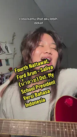 Kangen Chinzilla 😭 | Fourth Nattawat, Ford Arun - Saliva (น้ำลาย) Ost. My School President Versi Bahasa Indonesia @Fourth @ffordful  ##fourthnattawat#gemininorawit #geminifourth ##gemfourth#นักทําลายใต้น้ําจู่โจม #น้ําลายlpresident ##gemini_nt##gmmtv
