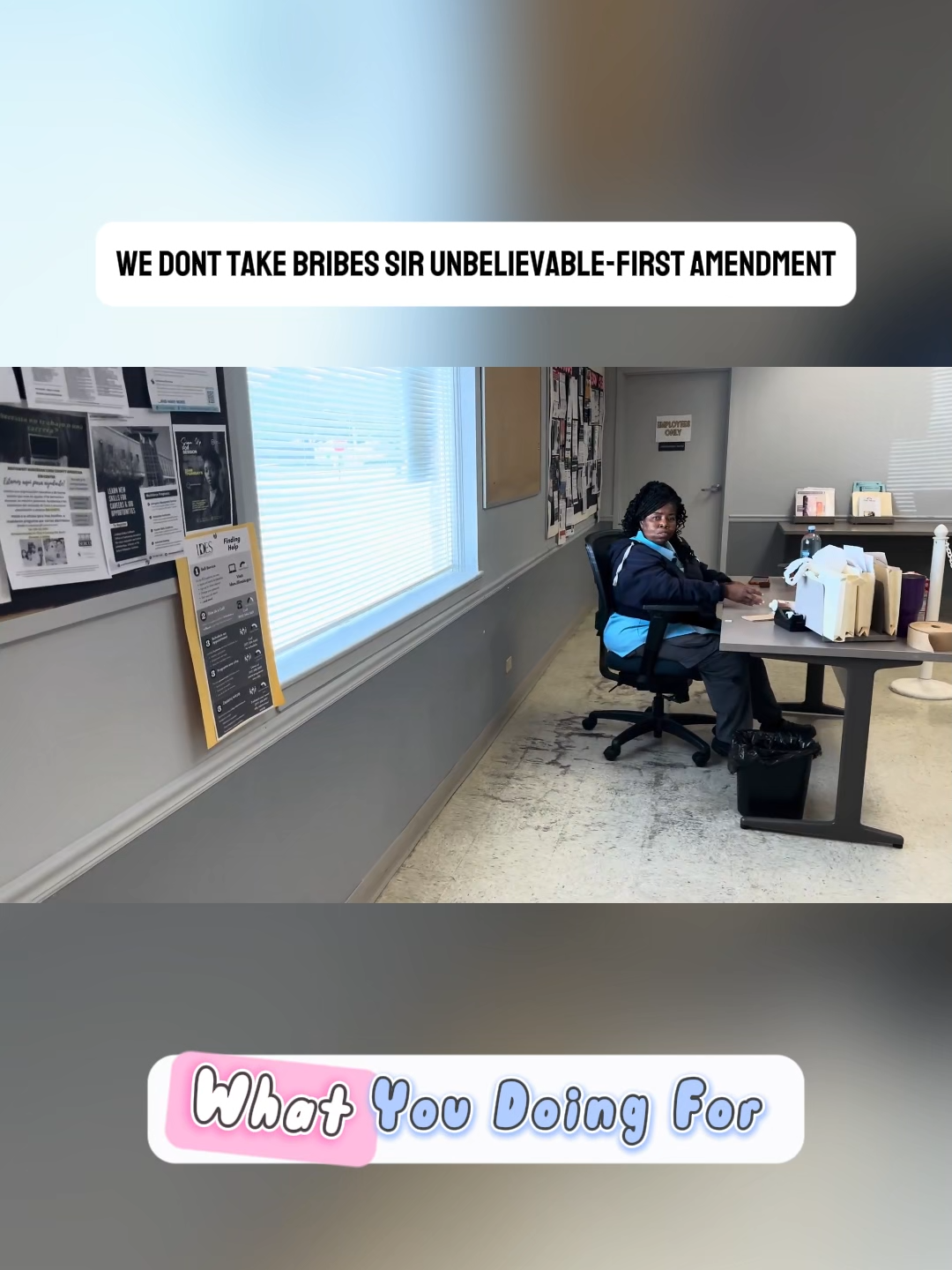 WE DONT TAKE BRIBES SIR UNBELIEVABLE-FIRST AMENDMENT
