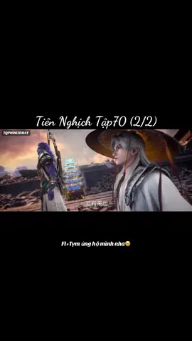 Tiên Nghịch Tập70 (2/2) full thuyết minh #tiennghich #mucthanky #suhuynhasuhuynh #hh3dtq 