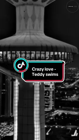 Crazy love - Teddy swims  #crazylove #teddyswims #lyricsvideo #timelessvibes #soulfulvoices #lyrics #lyricsingrey #trendingsong #songoftheday #coversong #q8 #kuwaitcity 