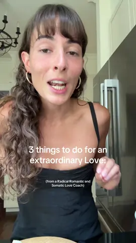 3 things you can do for an extraordinary love: ✨ (RSVP to my free class, Wednesday 7/30!!) 