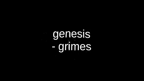 genesis - grimes // #genesis #grimes #songs #music #lyrics #lyricsvideo #lyrics_songs 