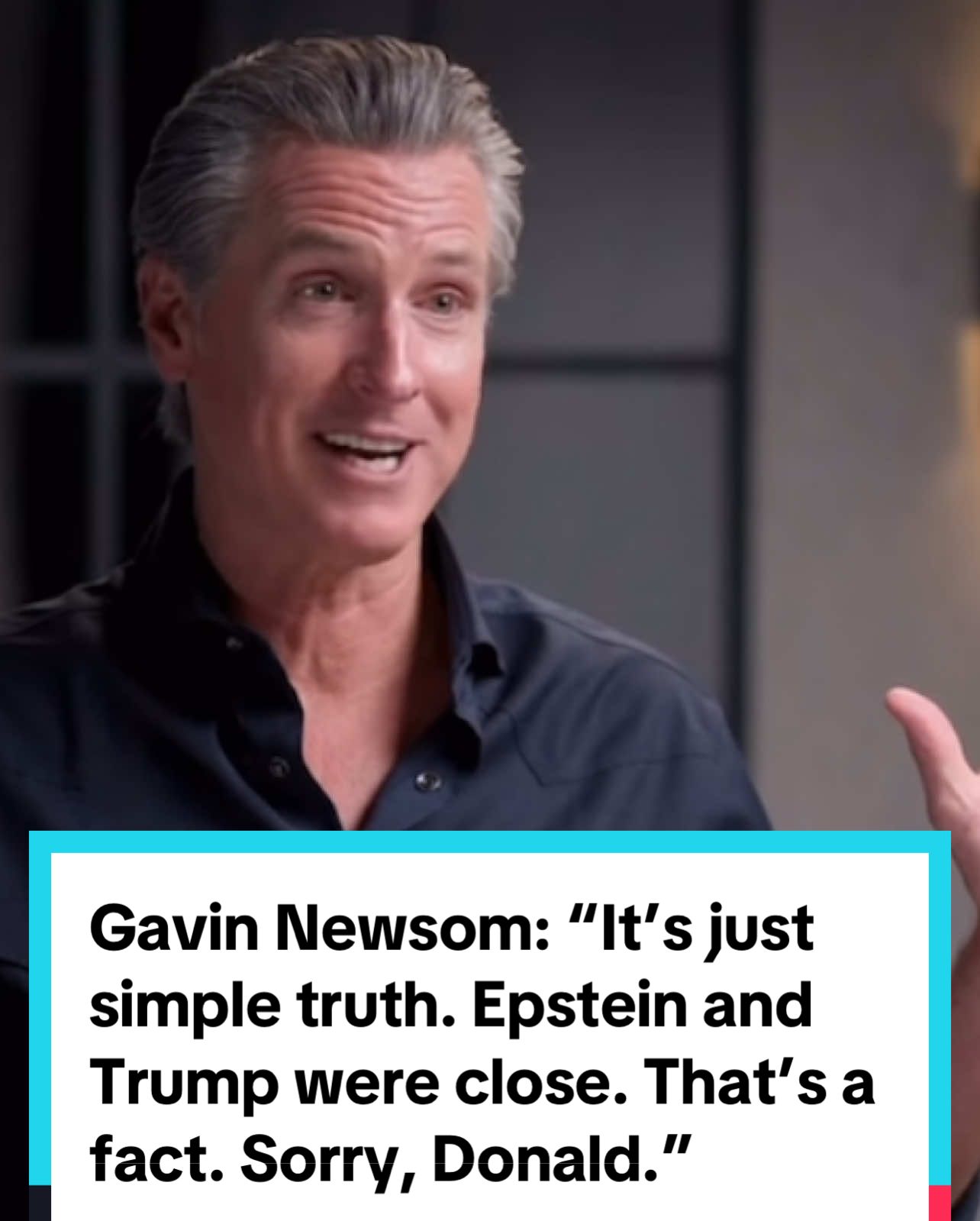 @Gavin Newsom: “It’s just simple truth. Epstein and Trump were close.” #DonaldTrump #MAGA #republican #fyp #epsteinfiles #epsteinfiles #ghislanemaxwell 