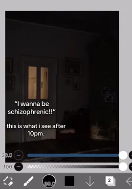 u don’t wna be it’s scary as hel #schizophrenic #schizophrenia #art#night#scary#real#fyp 