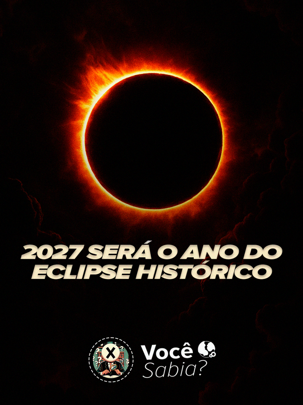 Em 2027, o mundo vai parar por 6 minutos. O dia vai virar noite em um eclipse que só vai se repetir daqui a 100 anos. Você sabia disso? #Curiosidades #Eclipse2027 #MentesCuriosas #SabiaQue #FatosInteressantes 