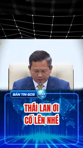 Thái Lan ơi cố lên nhé #bantin60s #viralvideo #LearnOnTikTok #tiktoknews #quansu 