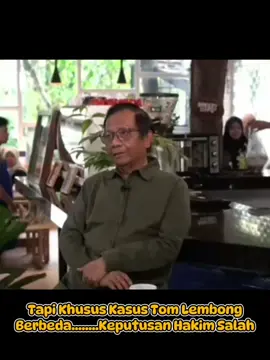 Dalam Kasus Tom Lembong, Prof Mahfud MD Menyalahkan keputusan Hakim 
