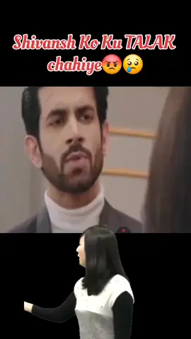 shivansh ko Talak Chahiye😡😢#creatorsearchinsights #foryou #kumkumbhagya #fyp #foryou #trending #tiktok #serial #fyppppppppppppppppppppppp 