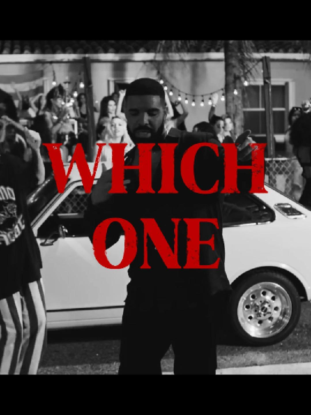 Which One - Drake(feat. Central Cee) #drizzy #drakeclassics #drake #foryoupage #fypage #drakesong #drakequote #drakeunreleased #unreleased #lyricedits #drakelyrics #aesthetic #houstontx #draketour #rapper #CapCut #relateable #howtogoviral #fy #rap #drakeedits #imax #teamdrizzy #octobersveryown #100gigs #nokia #drakepartynextdoor #iceman #whatdidimiss #headlines #whichone #centralcee #july #newmusic