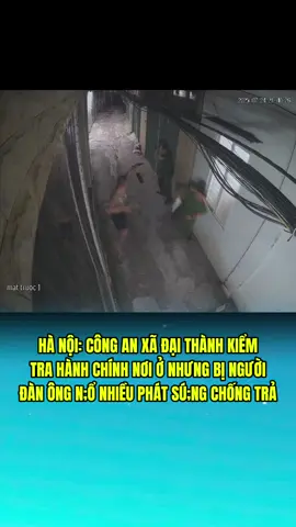 Hà Nội: Người đàn ông n:ổ nhiều phát s:úng chống trả công an #toiyeuvietnam #tinhyeuvietnam #hanoi #tintuc #fyp 