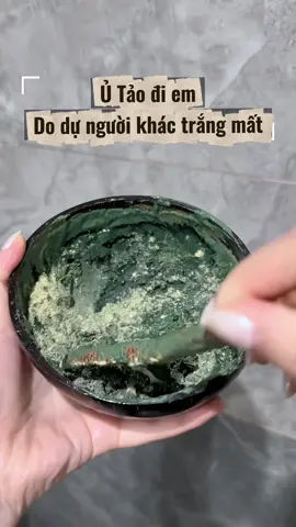 Ủ Tảo đi em, Do Dự người ta trắng hết mất #duongtrang #bodycare #botnhanang #bottamthaoduoc #bottamtrang #buốt #bodycare #tips #theherballab #trangdabody #nhanang #botutrangthiennhien 