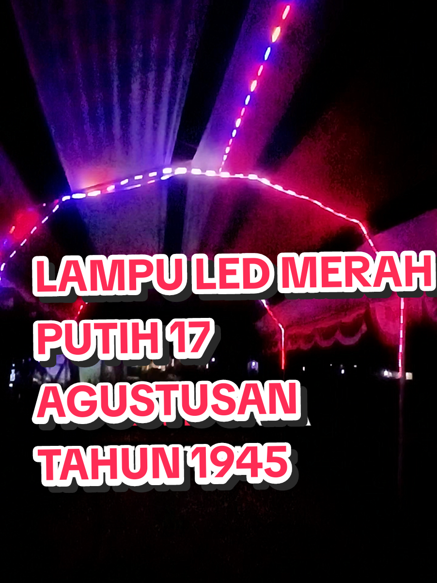 LAMPU LED MERAH PUTIH UNTUK DEKORASI BENDERA MERAH PUTIH ANDA YANG UNIK #lampu #lampuledmerahputih #lampumerahputih #lampu17agustus #lampuled17agustus #lampu17agustusmerahputih #lampuled17agustusmerahputih  #lampudekorasimerahputih  #lampudekorasi17agustus #dekorasi17agustus #jjtrendsekarang #templatecapcut #jedagjedug #trend2025 #jjtipis #jjviral #trendingvideo #fyp #jjkece #xybca #velocityedit #velocity 