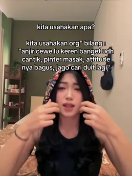 nanti pasti ada cowo yg bangga punya cewe kegini kok 👀