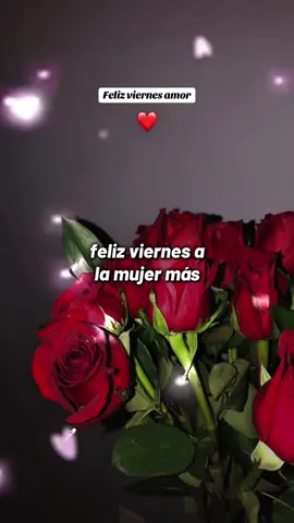 Feliz viernes a la mujer más hermosa del mundo #felizviernes #frasesbonitas #amoradistancia #video #viral #felizamanecer 