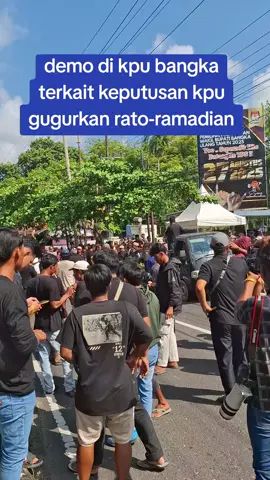 #pilkada ulang bangka#demo#rato-ramadian#viral#fyp#bangka punya cerita