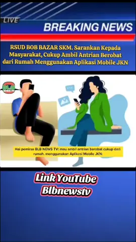http://www.blbnewstv.id/2025/07/rsud-bob-bazar-skm-sarankan-kepada.html https://youtu.be/1SkNd8LCo_Q?si=_TEI2UXwTnzOXcu6 👆👆👆 RSUD BOB BAZAR SKM. Sarankan Kepada Masyarakat, Cukup Ambil Antrian Berobat dari Rumah Menggunakan Aplikasi Mobile JKN  #tiktokawardID #Vidioviral @Radityo Egi @Zita anjani @Bella Jayanti @... 