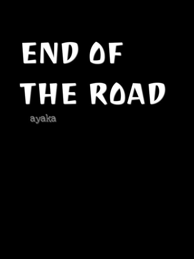 end of the road  #4u #4u #4u #ayakabatakmagrelapse 