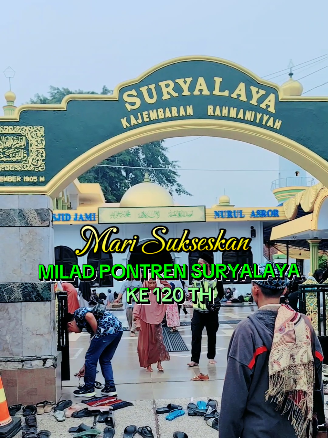 Mari kita SUKSESKAN MILAD PONTREN SURYALAYA Ke-120Th SURYALAYA UNTUK AGAMA, UNTUK NEGARA SURYALAYA BANGKIT BERSATU DAN MAJU #fyppppppppppppppppppppppp #fyp  #tqnsuryalaya   📸 #husensufi