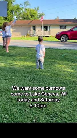 W3718 Springfield Rd Lake Geneva Wi do a burnout and come hang out with us today and Saturday 6 PM to 10 PM  