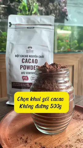 Chọn khui gói cacao không đường 500g. #xuhuong  #cacao 