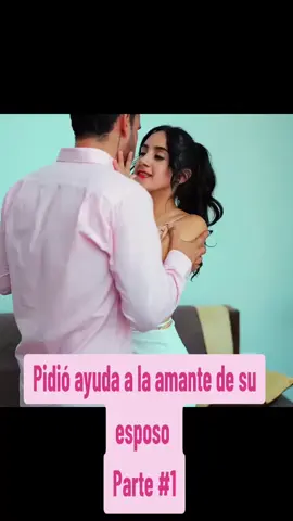 Pidió ayuda a la amante de su esposo  Parte #1 #novelas #reflexiones #motivaciones #historias #paratiiii 