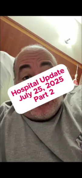 Hospital Update July 25, 2025 Part 2 @clevelandclinic #iminthehospital #SelfCare #frustrated 