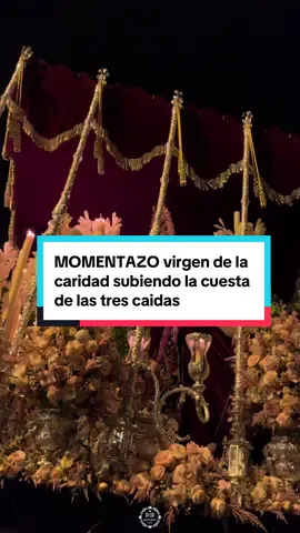 MOMENTAZO de la virgen de la caridad en la cuesta de las tres caídas#huelva #desdelaorden #semanasanta2025 #semanasantahuelva #2025 #lafehuelva #andalucia 