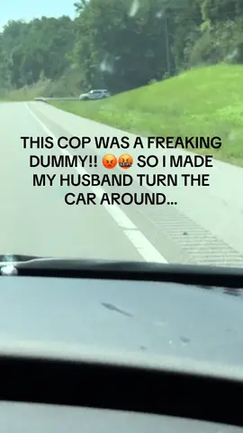 Had my husband turn around so I could have a chat with this dummy cop!! #Cops #YouGotMe #POLICE #TikTokLaughs #funnyvideos #policevideos #lawenforcement #viralllllll #funnymoments #kentucky 
