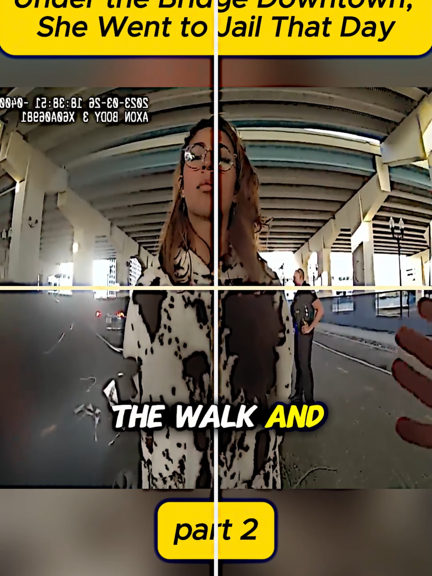 Under the Bridge Downtown, She Went to Jail That Day #cops #police #bodycam #news