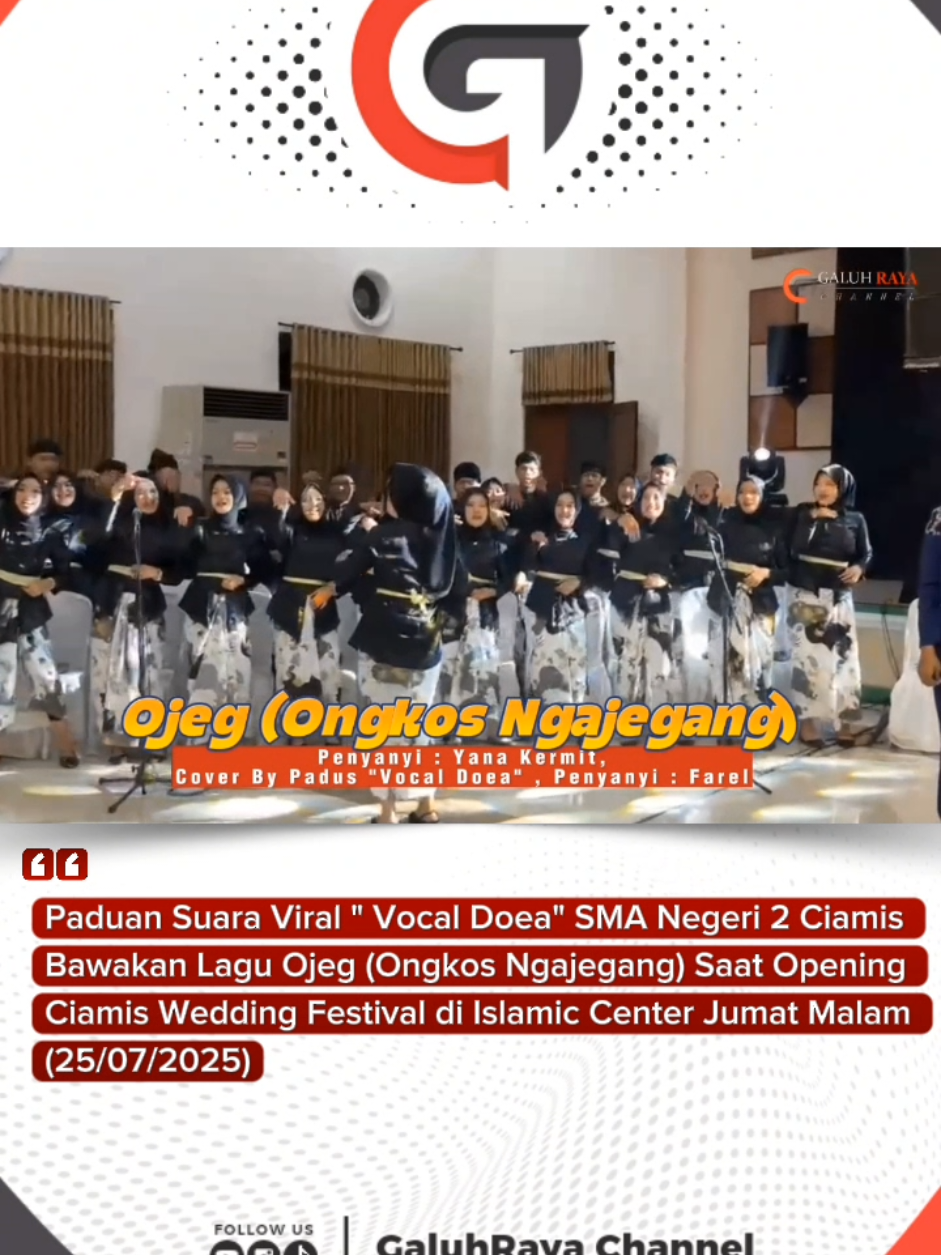 Paduan Suara Vocal Doea SMA Negeri 2 Ciamis Kembali Tampil Memukau dalam Acara Ciamis Wedding Festival di Gedung KH. Irfan Hilmie (Islamic Center). Membawakan Lagu Ojeg (Ongkos Ngajegang) Yang dipopulerkan Yana Kermit,dan dicover Farel bersama Paduan Suara Vocal Doea Asuhan Bu guru @putriqamraa dan Pak @kang_if tampil Keren, kompak dan Memukau ..Menyala @vocaldoea @sman2ciamis !! #vocaldoea #sman2ciamis #ojeg #ongkosngajegang #yanakermit #padusviral #viral #ciamisviral #ciamisweddingfestival #ciamispride #beritatiktok #laguviral #CapCut 