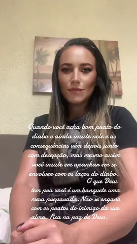 Quando você acha bom prato do diabo e ainda insiste nele e as consequências vêm depois junto com decepção, mas mesmo assim você insiste em apanhar em se envolver com os laços do diabo.                                O que Deus tem pra você é um banquete uma mesa preparada.Nao se engane com os pratos do inimigo da sua alma. Fica na paz de Deus.#CapCut #tininhasaid #CapCutAmor #CapCutMotivacional #reflexaododia #CapCutFamília #deus_no_controle #Amor #apaixonada #fé 
